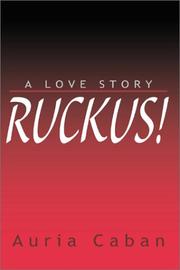 Cover of: Ruckus: A Love Story