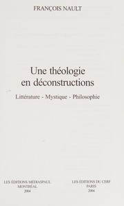 Cover of: Une théologie en déconstructions: littérature, mystique, philosophie
