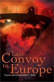 Cover of: Last Convoy to Europe by Charles Gaines