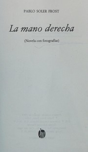 Cover of: La mano derecha: (novela con fotografías)