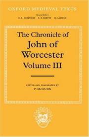 Cover of: The Chronicle of John of Worcester: Volume III: The Annals from 1067 to 1140 with The Gloucester Interpolations and The Continuation to 1141 (Oxford Medieval Texts)