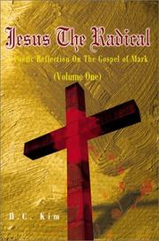Cover of: Jesus the Radical: A Poetic Reflection on the Gospel of Mark (Poetic Reflections on the Bible)