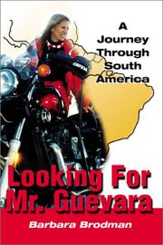 Cover of: Looking for Mr. Guevara: A Journey Through South American (Selva Trilogy)