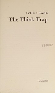 Cover of: The think trap. by Ivor Crane