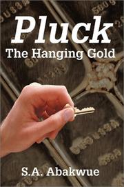 Cover of: Pluck the Hanging Gold