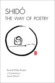 Cover of: Shido, The Way of Poetry by Ronald P Tanaka