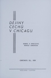 A history of the Czechs in Chicago by Rudolf Bubeníček