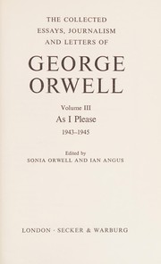 Cover of: The collected essays, journalism and letters of George Orwell by George Orwell