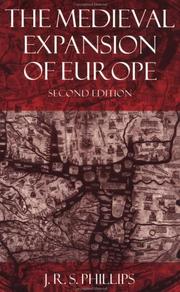 Cover of: The medieval expansion of Europe by J. R. S. Phillips