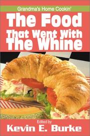 Cover of: The Food That Went With the Whine: Grandma's Home Cookin