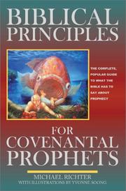 Cover of: Biblical Principles for Covenantal Prophets by Michael Richter
