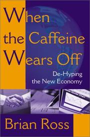 Cover of: When the Caffeine Wears Off: De-Hyping the New Economy