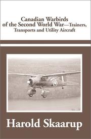 Cover of: Canadian Warbirds of the Second World War | Harold Skaarup