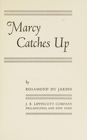 Cover of: Marcy catches up. by Rosamond Neal Du Jardin
