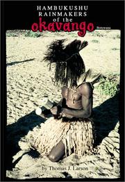 Cover of: The Hambukushu Rainmakers of the Okavango