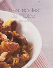 Cover of: Mes recettes au mijoteur