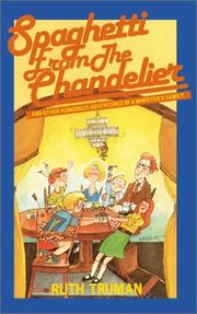Cover of: Spaghetti from the Chandelier by Ruth Truman