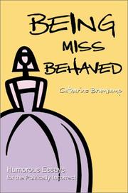 Cover of: Being Miss Behaved by Catharine Bramkamp