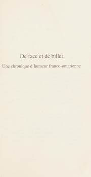 Cover of: De face et de billet: une chronique d'humeur franco-ontarienne