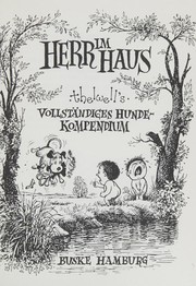 Cover of: Herr im Haus: Thelwells vollständiges Hunde-Kompendium