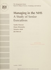 Cover of: Managing in the NHS: a study of senior executives