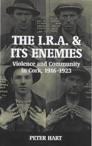 Cover of: The I.R.A. and Its Enemies by Peter Hart