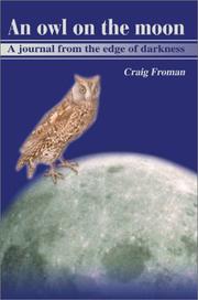 Cover of: An Owl on the Moon: A Journal from the Edge of Darkness