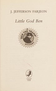 Little god Ben by J. Jefferson Farjeon