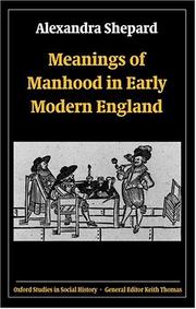 Cover of: Meanings of manhood in early modern England