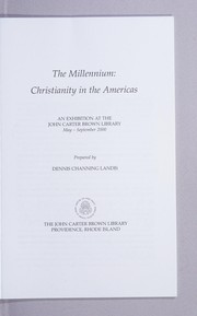 Cover of: The millennium: Christianity in the Americas ; an exhibition at the John Carter Brown Library May-September 2000