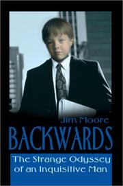 Cover of: Backwards: The Strange Odyssey of an Inquisitive Man