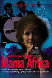 Cover of: A Private Eye Called Mama Africa: Whatªs an Egyptian Jewish Female Psycho-Sleuth Doing Fighting Hate Crimes in California