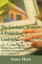 Cover of: The Freelance Writer's E-Publishing Guidebook by Anne Hart