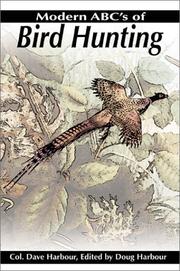 Cover of: Modern ABC's of Bird Hunting