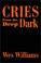 Cover of: Cries from the Deep Dark