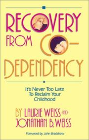 Cover of: Recovery from Co-Dependency by Laurie Weiss, Jonathan Weiss, Laurie Weiss