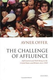 Cover of: The challenge of affluence: self-control and well-being in the United States and Britain since 1950
