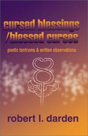 Cover of: Cursed Blessings/Blessed Curses: Poetic Tantrums and Written Observations