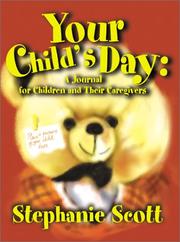 Cover of: Your Child's Day: A Journal for Children and Their Caregivers