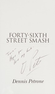 Forty-sixth Street smash by Dennis Petrone