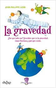 Cover of: La gravedad by Jean-Philippe Uzan, Gemma Gallart