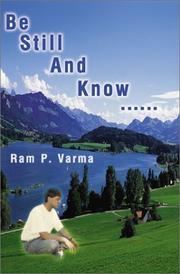 Cover of: Be Still and Know | Ram Varma