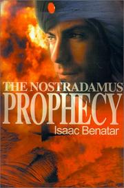 Cover of: The Nostradamus Prophecy by Isaac Benatar