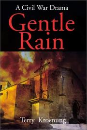 Cover of: Gentle Rain: A Civil War Drama