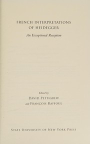 Cover of: French interpretations of Heidegger: an exceptional reception
