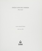 Cover of: Emilio Sánchez Perrier, 1855-1907 : Centro Cultural El Monte, Sevilla, mayo 2000 by Emilio Sánchez Perrier