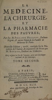 Cover of: La medecine, la chirurgie et la pharmacie des pauvres ... Avec la vie de l'auteur, contenant un catalogue raisonné de ses ouvrages