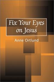Cover of: Fix Your Eyes on Jesus