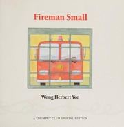 Cover of: Fireman Small by Wong Herbert Yee