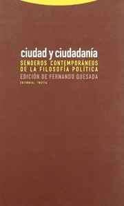 Cover of: Ciudad y ciudadanía: Senderos y contemporáneos de la filosofía política